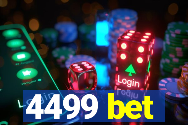 4499 bet